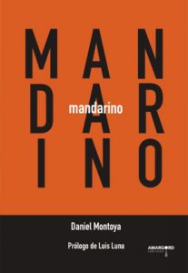 Mandarino, de Daniel Montoya (Amargord)