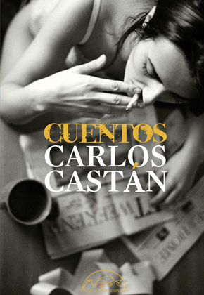 Cuentos, de Carlos Castán (Páginas de Espuma, 2020) - IMG290