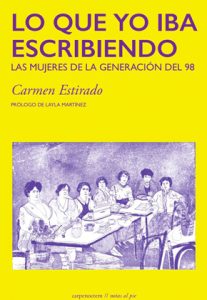 Lo que yo iba escribiendo, de Carmen Estirado (editorial Carpenoctem)