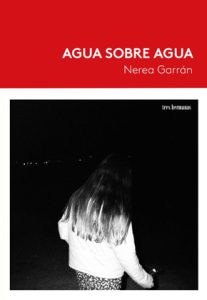 Agua sobre agua, de Nerea Garrán -IMG290