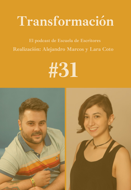 Lara Coto y Alejandro Marcos en el Podcast de Escuela de Escritores en torno a la palabra "transformación" -IMG552